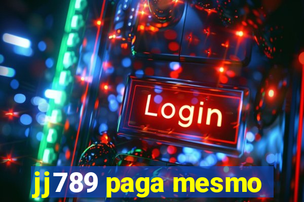 jj789 paga mesmo